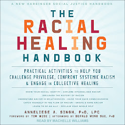 「The Racial Healing Handbook: Practical Activities to Help You Challenge Privilege, Confront Systemic Racism, and Engage in Collective Healing」圖示圖片