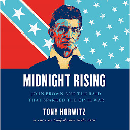Icon image Midnight Rising: John Brown and the Raid That Sparked the Civil War