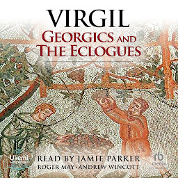 Icon image The Eclogues and Georgics