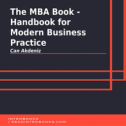 Icon image The MBA Book - Handbook for Modern Business Practice