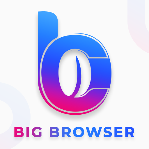 Big Browser: Safe Browse