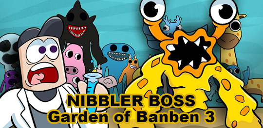 GARTEN OF BANBAN CHAPTER 3 Characters!? NIBBLER BOSS! 