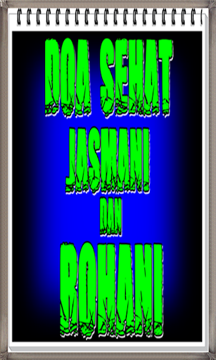 Doa Sehat Jasmani Dan Rohani P