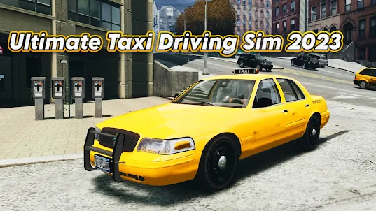 Ultimate Taxi Driving Sim 2023