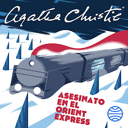 Icon image Asesinato en el Orient Express (Espasa Narrativa)