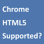 Cover Image of Download HTML5 Supported for Chrome? 1.5.13 APK