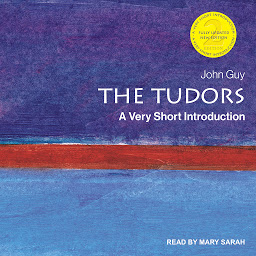 Icon image The Tudors: A Very Short Introduction