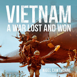 Icon image Vietnam: A War Lost and Won
