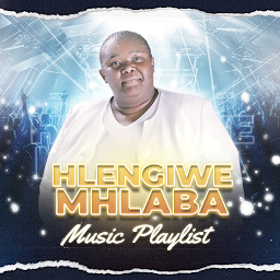 Icon image Hlengiwe Mhlaba All Songs