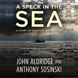 Icon image A Speck in the Sea: A Story of Survival and Rescue