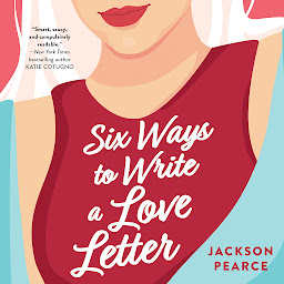 Icon image Six Ways to Write a Love Letter