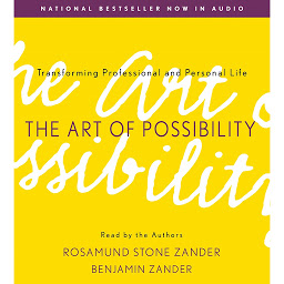 Icon image The Art of Possibility: Transforming Professional and Personal Life