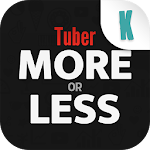 Cover Image of Download Tuber More or Less  APK