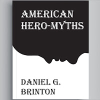 American Hero Myths Brinton