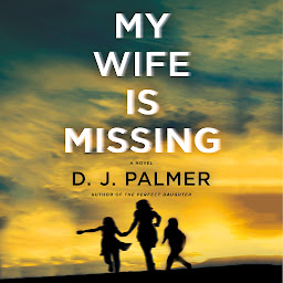 Icon image My Wife Is Missing: A Novel