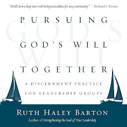 Icon image Pursuing God's Will Together (Transforming Resources): A Discernment Practice for Leadership Groups