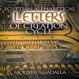 Obraz ikony: Egyptian Alphabetical Letters of Creation Cycle