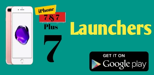 Launcher for iPhone 7 & 7plus