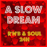 A SLOW DREAM - RnB Soul 24H icon