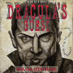 Icon image Dracula's Guest: Classic Tales Edition