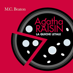 Obraz ikony: Agatha Raisin e la quiche letale (2° caso)