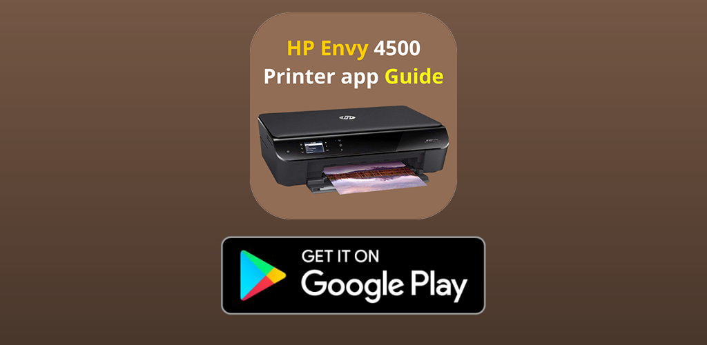 Download Hp Envy 4500 Printer App Guide Free For Android - Hp Envy 4500  Printer App Guide Apk Download - Steprimo.Com