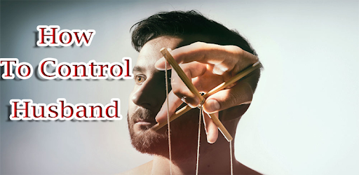 How to control husband