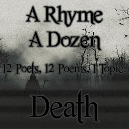 Icon image A Rhyme A Dozen ― Death: 12 Poets, 12 Poems, 1 Topic