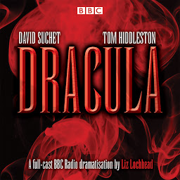 Icon image Dracula: Starring David Suchet and Tom Hiddleston
