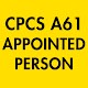 CPCS A61 Appointed Person