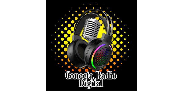 Emisora de Radio ¡EN VIVO! - Conecta Radio Digital