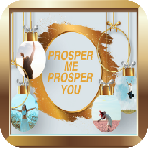 Prosper Me Prosper You