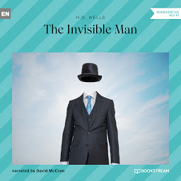 Icon image The Invisible Man (Unabridged)