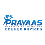 Cover Image of 下载 PRAYAAS EDUHUB PHYSICS  APK