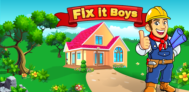 Fix It Boys - Home Design Game