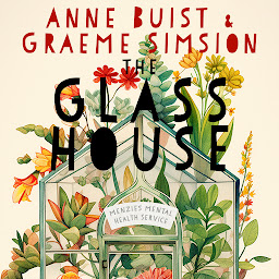 Icon image The Glass House: A novel of mental health