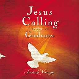 Icon image Jesus Calling for Graduates, with Scripture references