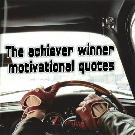 The achiever winner motivational quotes