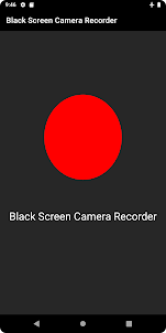 Black screen camera record