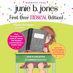Зображення значка Junie B. Jones First Ever MUSICAL Edition!: Junie B., First Grader (at last!) Audiobook plus 15 Songs from Junie B. Jones The Musical