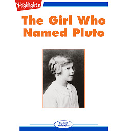 Icon image The Girl Who Named Pluto