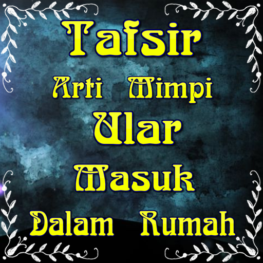 Download Mimpi Ular Masuk Dalam Rumah Free For Android Mimpi Ular Masuk Dalam Rumah Apk Download Steprimo Com