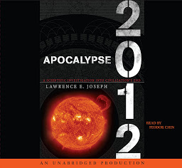 Icon image Apocalypse 2012: A Scientific Investigation into Civilization's End
