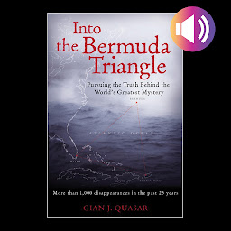 Icon image Into the Bermuda Triangle: Pursuing the Truth Behind the World's Greatest Mystery