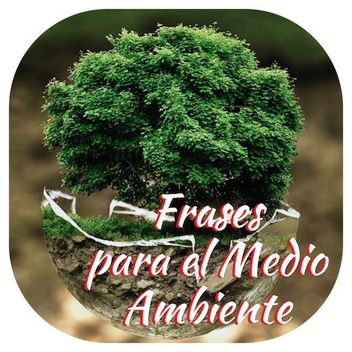 Frases para el Medio Ambiente