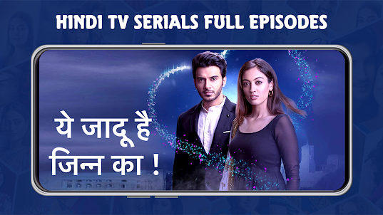 Hindi TV Serials Full Episodes