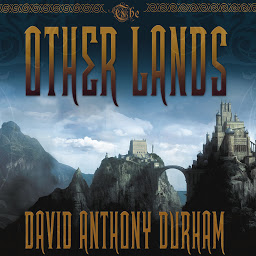 Icon image The Other Lands: Book Two of the Acacia Trilogy