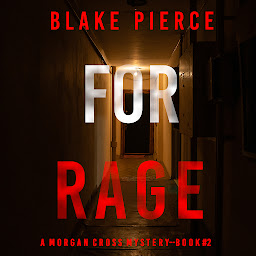 Icon image For Rage (A Morgan Cross FBI Suspense Thriller—Book Two)
