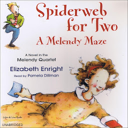 Icon image Spiderweb For Two: A Melendy Maze