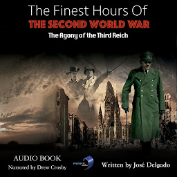 Изображение на иконата за The Finest Hours of The Second World War: The Agony Of The Third Reich